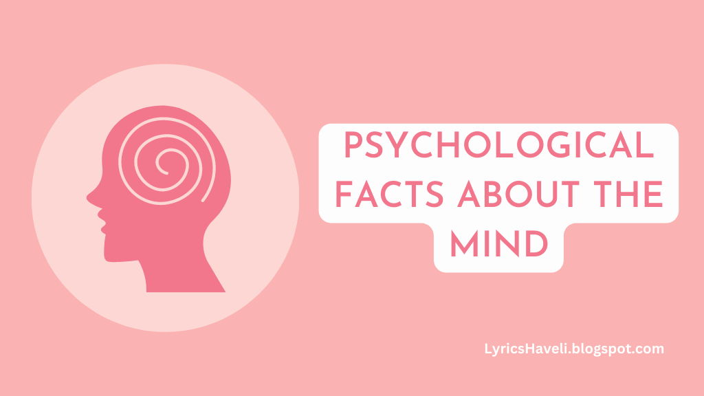 Psychological Facts About the Mind