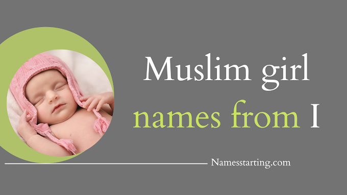 Latest 2023 ᐅ Muslim girl names starting with I