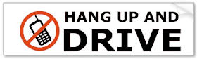 bumper sticker - Hang Up and Drive