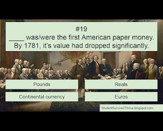 ____ was/were the first American paper money. By 1781, it’s value had dropped significantly. Answer choices include: Pounds, Reals, Continental currency, Euros
