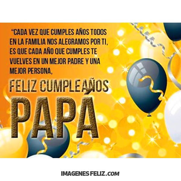 Feliz Cumpleaños Papá 💥【 IMÁGENES Feliz Cumpleaños