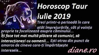 Horoscop iulie 2019 Taur 