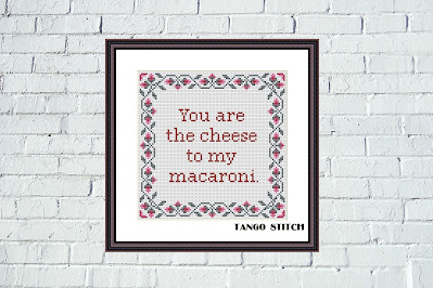 You are the cheese to my macaroni funny romantic cross stitch pattern - Tango Stitch