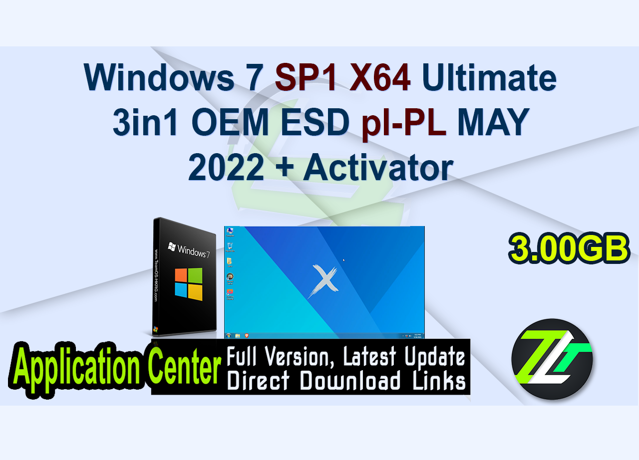 Windows 7 SP1 X64 Ultimate 3in1 OEM ESD pl-PL MAY 2022 + Activator