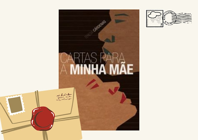 Cartas Para a Minha Mãe - Teresa Cárdenas