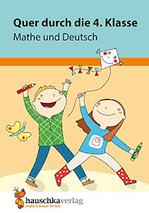 Quer durch die 4. Klasse, Mathe und Deutsch - A5-Übungsblock (Lernspaß Übungsblöcke, Band 664)