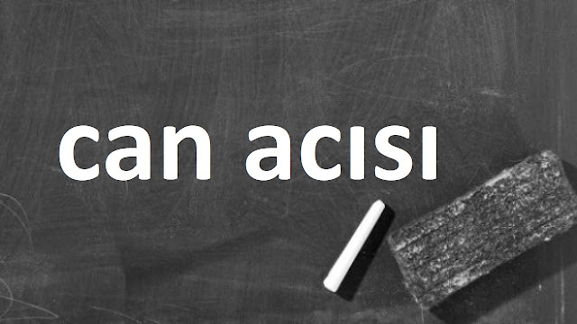 can acısı