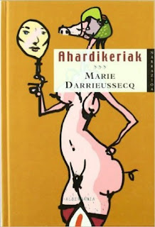 Ahardikeriak, Marie Darrieusecq