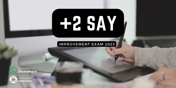 Plus Two SAY/Improvement Examination June 2023: Time Table, Application Form, Study Notes