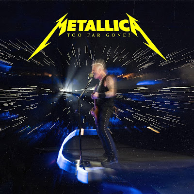 Metallica  New Single 'Too Far Gone' and M72 No Repeat Weekend World Tour