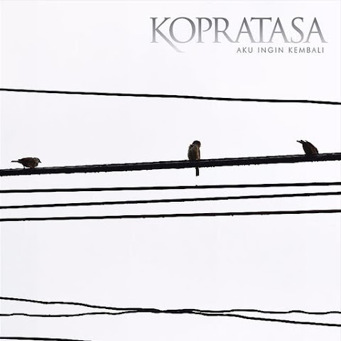 Kopratasa - Aku Ingin Kembali MP3