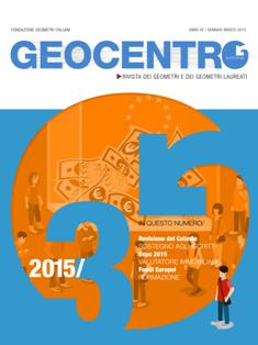 Geocentro Magazine 33 (3) - da Gennaio a Marzo 2015 | TRUE PDF | Bimestrale | Professionisti | Edilizia | Progettazione
Rivista bimestrale d’informazione tecnico professionale per i Geometri ed i Geometri Laureati su base nazionale.