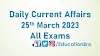Daily Current Affairs 25th March 2023 For All Government Examinations