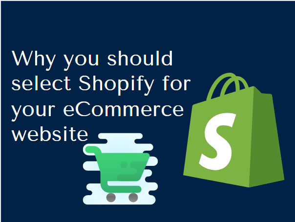 Why you should select Shopify for your eCommerce website