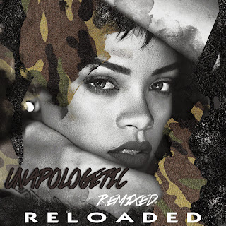 Ouvir Rihanna Unapologetic Remixed: RELOADED
