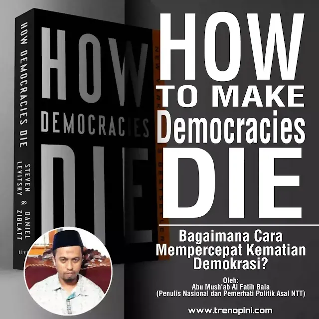 Buku How Democracies Die karya Steven Levitsky dan Daniel Ziblatt menggemparkan Indonesia. Dari judulnya saja sudah tergambar jelas bahwa demokrasi tidak abadi, bisa mati kapan saja.