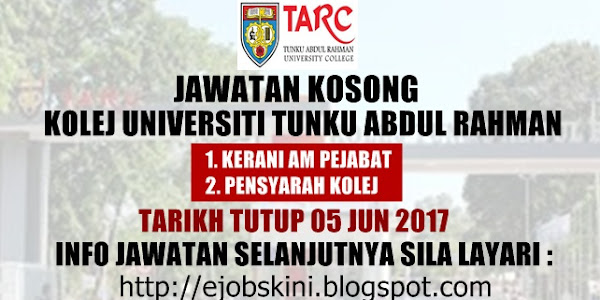 Jawatan Kosong Kolej Universiti Tunku Abdul Rahman - 05 Jun 2017