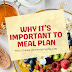 Why it’s important to meal plan