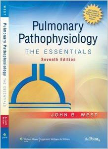 Pulmonary Pathophysiology The Essentials by John B. West