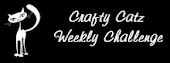 Crafty Catz Weekly Challenge