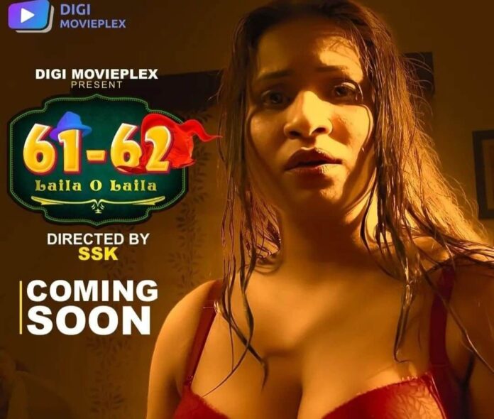 61 62 Laila O Laila Web Series on OTT platform Digi Movieplex - Here is the Digi Movieplex 61 62 Laila O Laila wiki, Full Star-Cast and crew, Release Date, Promos, story, Character.