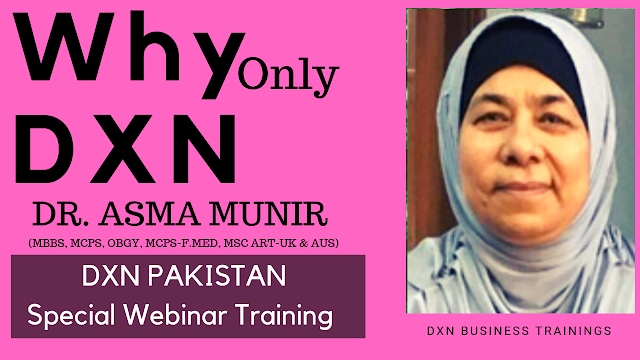 DXN Training by DR Asma Muneer 