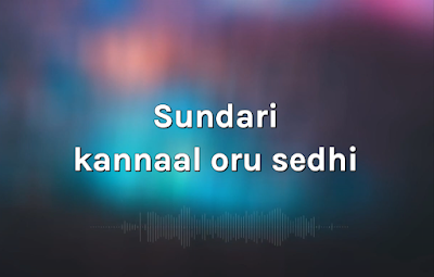 Sundari Kannal Oru Seithi Song Lyrics