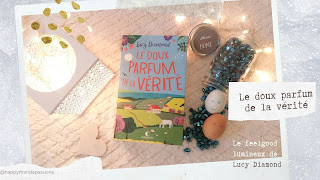 Le doux parfum de la vérité - Lucy Diamond avis chronique happymanda happybook