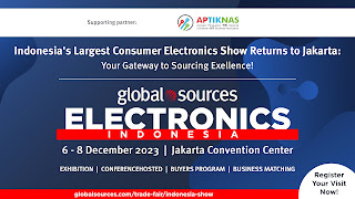 Hadiri Global Sources Electronics Indonesia , 6 - 8 Desember 2023