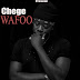 AUDIO | Chege - Wafoo | Download 