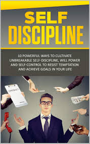 Cultivating Self-Discipline