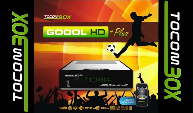 TOCOMBOX GOOOL HD+ (PLUS) NOVA ATUALIZAÇÃO V2.040 - 17/06/2017