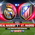 Spanish Fiery showdown between Real Madrid and Atletico Madrid this evening