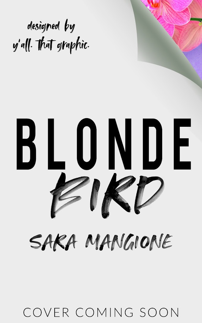 [COVER REVEAL]- BLONDE BIRD- SARA MANGIONE