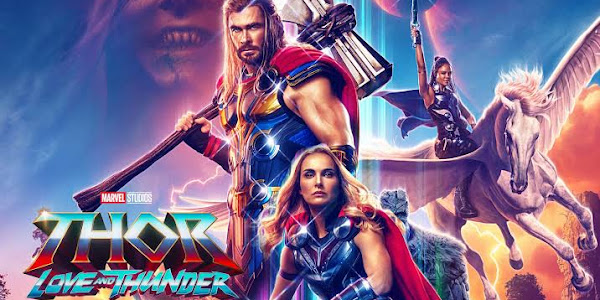 Thor Love And Thunder Movie Release Date, Budget, Box Office Collection, Hit or Flop, Cast and Crew, Reviews, First Look Posters, Story