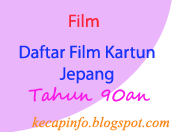 Daftar Film Kartun  Jepang  Populer Tahun 90an 