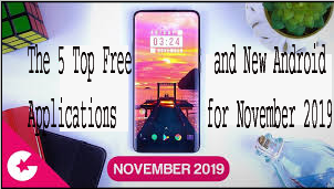 The 5 Top Free and New Android Applications for November 2019 1