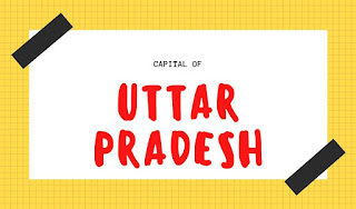 Uttar pradesh ki Rajdhani kahan par hai: uttar pradesh capital