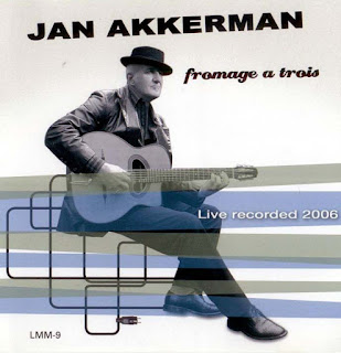 Jan Akkerman - 2006 - Fromage A Trois