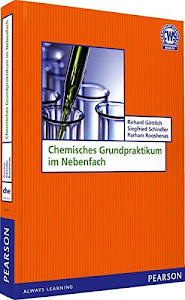 Chemisches Grundpraktikum im Nebenfach (Pearson Studium - Chemie)