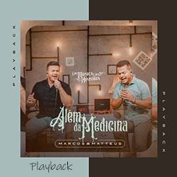 Baixar Música Gospel Além da Medicina (Playback) - Marcos e Matteus Mp3