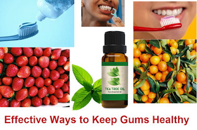 11 Effective Ways to Keep Your Gums Healthy