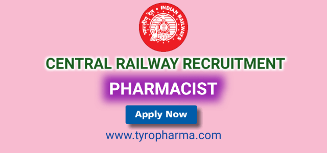 Pharmacist Central Railway Recruitment, Railway Job, Railway Recruitment Board, Pharmacist Job in Indian Railway, D.Pharm, 