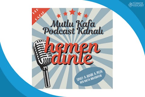 Mutlu Kafa Podcast