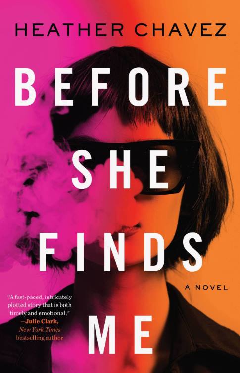 You are currently viewing Before She Finds Me by Heather Chavez