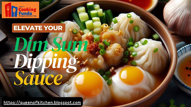 Homemade Dim Sum Dipping Sauces Elevate the Flavors | Dim Sum Dipping Sauce | Perfect Dim Sum Sauce | Recipe Dim Sum Sauce | Ultimate Dim Sum Dipping Sauce