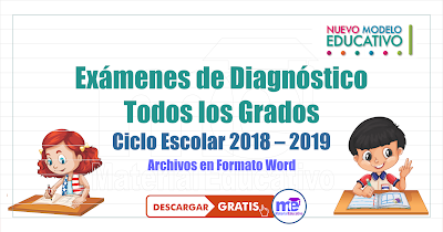 Exámenes de Diagnóstico Todos los Grados Ciclo Escolar 2018 - 2019 