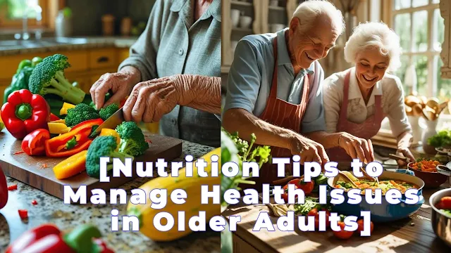 nutrition for seniors, nutritional meals, healthy diet