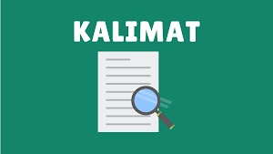 KALIMAT: Pengertian, Unsur, Struktur Pola, Jenis dan Contohnya