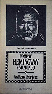 ernest hemingway y su mundo anthony burgess